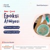 Epoksi Atölyesi - Anne Çocuk ( Yüz Yüze)