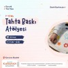 Tahta Baskı Atölyesi -( Yüz Yüze)