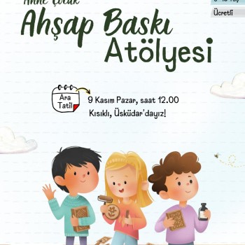 Tahta Baskı Atölyesi - Anne Çocuk (Yüz Yüze)