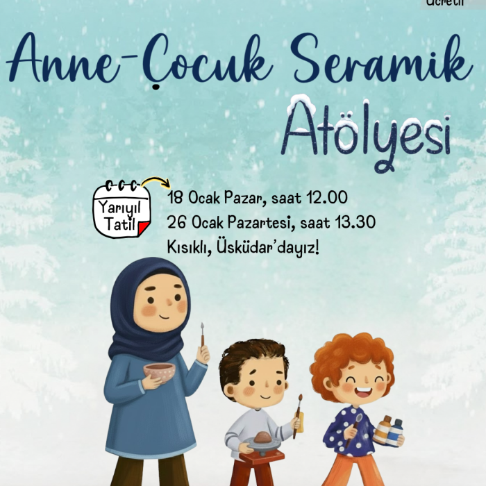 Seramik  Atölyesi - Anne Çocuk (Yüz Yüze) 